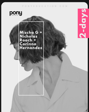 Load image into Gallery viewer, SHAGS, BOBS, BOWLS, BANGS & BITS with Mischa G + Nicholas Roach + Corinna Hernandez