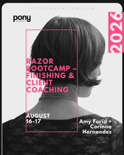 Load image into Gallery viewer, RAZOR BOOTCAMP – FINISHING &amp; CLIENT COACHING with Amy Farid + Corinna Hernandez
