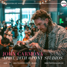 Load image into Gallery viewer, Hanzo + Pony Edu Present: John Carmona LIVE at Pony on April 28th
