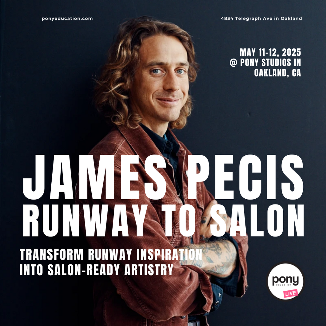 Runway to Salon with James Pecis - May 11-12, 2025