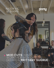 Load image into Gallery viewer, Razor Vs. Scissors: Mod Cuts Hands-On Workshop with Crystal Gerard &amp; Brittany Sugrue
